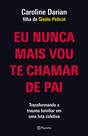 Livro - Eu nunca mais vou te chamar de pai