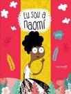 Livro - Eu Sou A Naomi - ROÇA NOVA