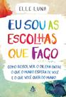Livro - Eu sou as escolhas que faço
