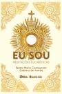 Livro - Eu Sou - Meditações Eucarísticas