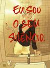 Livro - Eu Sou o Seu Silêncio. (Graphic novel - Volume único)