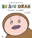 Livro - Eu sou Oran, um diário da vida no brasil