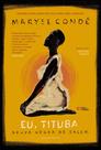 Livro - Eu, Tituba: Bruxa negra de Salem