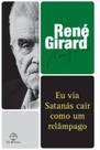 Livro - Eu via Satanás cair como um relâmpago Livro - Eu via Satanás cair como um relâmpago