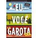 Livro - Eu, você e a garota que vai morrer Livro - Eu, você e a garota que vai morrer
