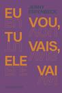 Livro - Eu vou, tu vais, ele vai