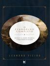 Livro - Evangelho Completo - Introducao Ao Conteudo, Abrangencia E Atemporalidade Da Mensagem,O Livro - Evangelho Completo - Introducao Ao Conteudo, Abrangencia E Atemporalidade Da Mensagem,O