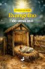 Livro - Evangelho de uma avó Livro - Evangelho de uma avó