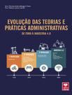 Livro - Evolucao Das Teorias E Praticas Administrativas