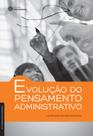 Livro - Evolução do pensamento administrativo