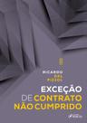 Livro - EXCEÇÃO DE CONTRATO NÃO CUMPRIDO – 1ª ED - 2022