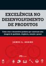 Livro - Excelência no desenvolvimento de produtos Livro - Excelência no desenvolvimento de produtos
