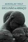 Livro - Exclusão e abraço