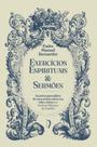 Livro - Exercícios espirituais & Sermões — Excertos precedidos de uma notícia sobre sua vida e obras, por Antônio Feliciano de Castilho
