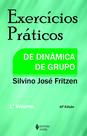 Livro - Exercícios práticos de dinâmica de grupo Vol. I Livro - Exercícios práticos de dinâmica de grupo Vol. I