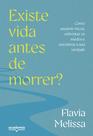 Livro - Existe vida antes de morrer?
