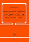 Livro - Exortação apostólica pós-sinodal - Amoris Laetitia - Sobre o amor na família Livro - Exortação apostólica pós-sinodal - Amoris Laetitia - Sobre o amor na família