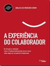 Livro - Experiencia Do Colaborador, A