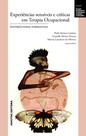 Livro - Experiências sensíveis e críticas em terapia ocupacional: (entre)linhas formativas Livro - Experiências sensíveis e críticas em terapia ocupacional: (entre)linhas formativas