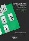 Livro - Experimentações em educação matemática: entre oficinas e salas de aula