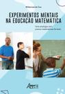 Livro - Experimentos mentais na educação matemática: uma analogia com provas matemáticas formais Livro - Experimentos mentais na educação matemática: uma analogia com provas matemáticas formais