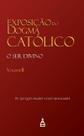 Livro - Exposição Do Dogma Católico Vol. Ii