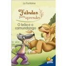 Livro - Fábulas para Aprender: Leão e o Camundongo, O