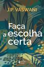 Livro - Faça a escolha certa