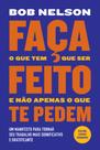 Livro - Faça o que tem que ser feito e não apenas o que te pedem