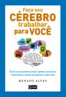 Livro - Faça seu cérebro trabalhar para você