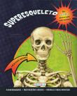 Livro - Faca você mesmo! Superesqueleto