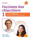 Livro - Facciamo Due Chiacchiere 1 (A1-A2) - Corso Di Conversazione - ALMA EDIZIONI