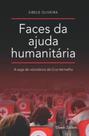 Livro - Faces da Ajuda Humanitária