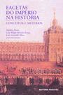 Livro - Facetas Do Império Na História Livro - Facetas Do Império Na História
