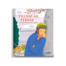 Livro - Falam as pedras: uma história para ler com todos os sentidos Livro - Falam as pedras: uma história para ler com todos os sentidos