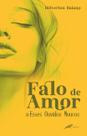 Livro - Falo de Amor a Esses Ouvidos Moucos