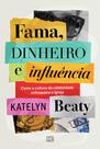 Livro - Fama, dinheiro e influência