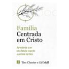 Livro família centrada em cristo editora pro nobis Livro família centrada em cristo editora pro nobis