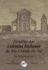 Livro - FAMÍLIAS DAS COLÔNIAS ITALIANAS DO RIO GRANDE DO SUL