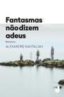 Livro - Fantasmas não dizem adeus