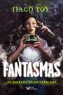 Livro - Fantasmas Livro - Fantasmas