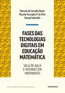Livro - Fases das tecnologias digitais em Educação Matemática - Nova Edição Livro - Fases das tecnologias digitais em Educação Matemática - Nova Edição