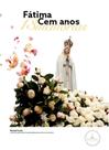 Livro - Fátima - Cem anos, 13 memórias