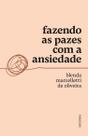 Livro - Fazendo as pazes com a ansiedade