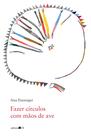 Livro - Fazer círculos com mãos de ave