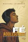 Livro - Fé Adolescente