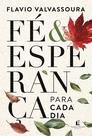 Livro - Fé e Esperança para cada dia