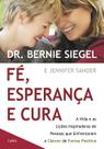 Livro - Fé, Esperança e Cura Livro - Fé, Esperança e Cura