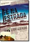 Livro - Fé na estrada seguindo os passos de Jack Livro - Fé na estrada seguindo os passos de Jack