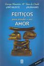 Livro - Feitiços Para Prender O Seu Amor